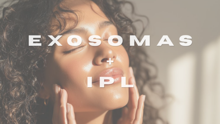 IPL + Exosomas : Rejuvenecimiento Facial de Última Generación