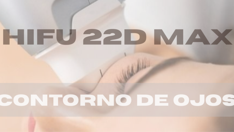 HIFU 22D Max para el Contorno de Ojos: Rejuvenecimiento sin Cirugía