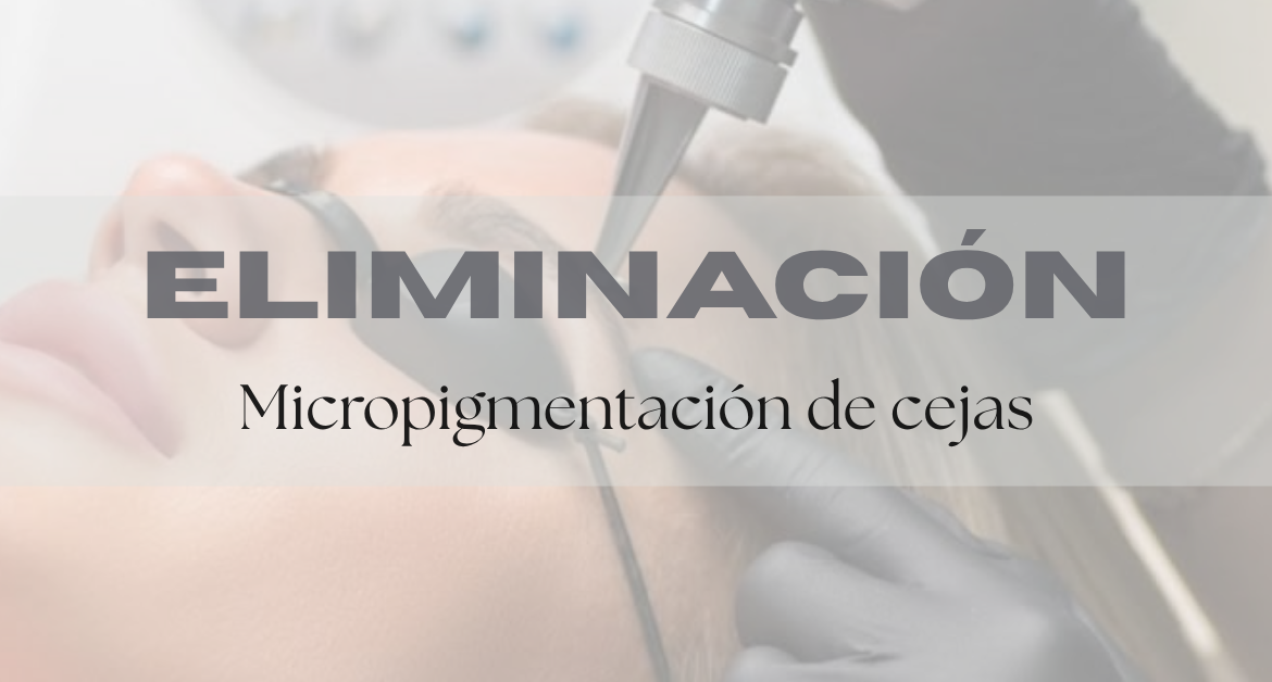 Eliminar la micropigmentación de cejas con láser